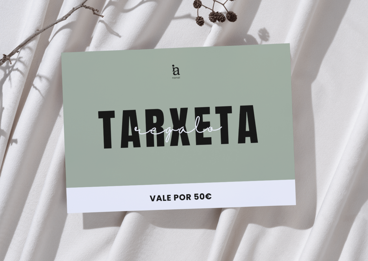 Tarxeta regalo NANAI